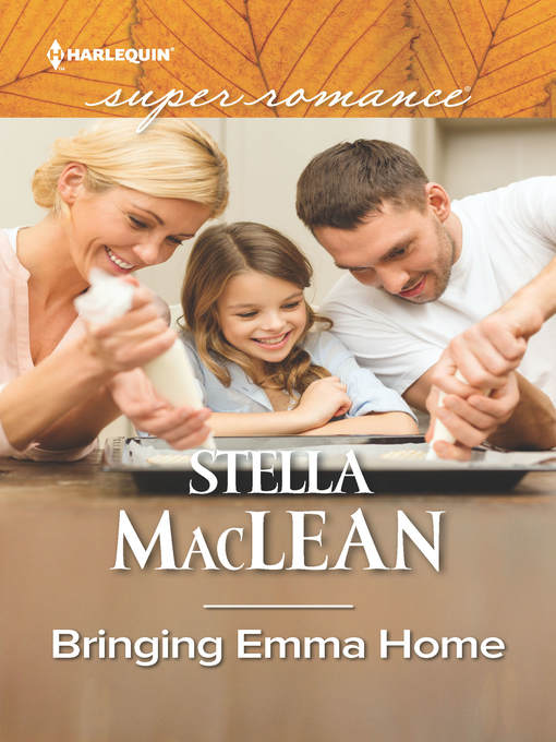 Title details for Bringing Emma Home by Stella MacLean - Available